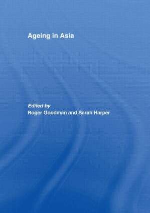 Roger Goodman, Sarah Harper - Ageing in Asia, Häftad
