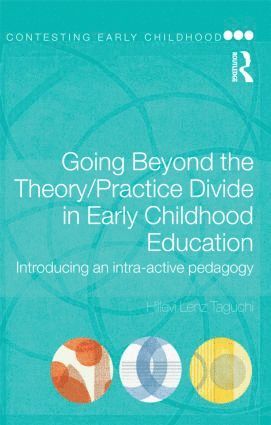 bokomslag Going Beyond the Theory/Practice Divide in Early Childhood Education