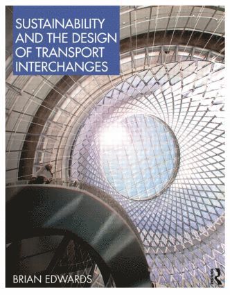 bokomslag Sustainability and the Design of Transport Interchanges