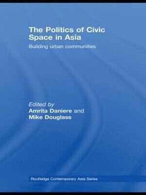 bokomslag The Politics of Civic Space in Asia