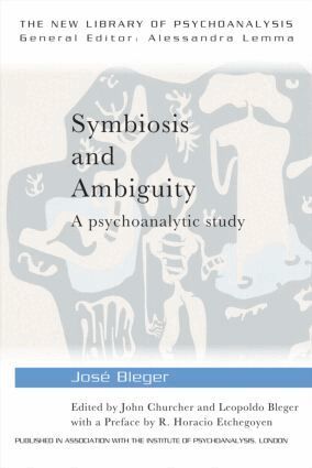 José Bleger, John Churcher, Leopoldo Bleger - Symbiosis and Ambiguity, Häftad