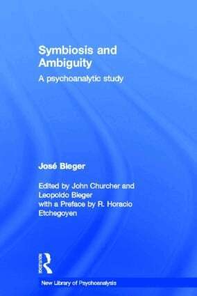 José Bleger, John Churcher, Leopoldo Bleger - Symbiosis and Ambiguity, Inbunden