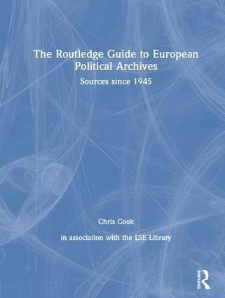 Chris Cook - Routledge Guide to European Political Archives, Inbunden