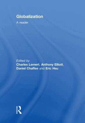 Charles Lemert, Anthony Elliott, Daniel Chaffee, Eric Hsu - Globalization, Inbunden