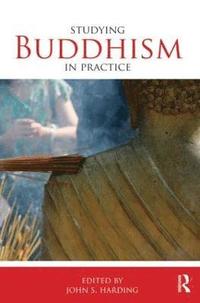 bokomslag Studying Buddhism in Practice