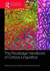 bokomslag The Routledge Handbook of Corpus Linguistics