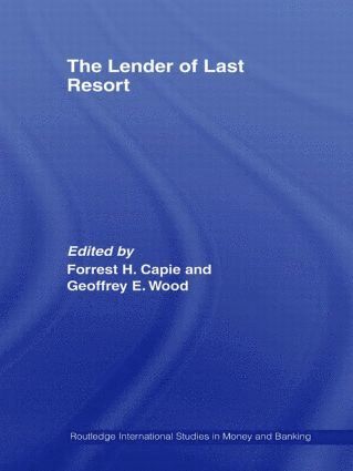 Forrest Capie, Geoffrey E. Wood, UK) Capie, Forrest (City University of London, UK) Wood, Geoffrey E. (University of Buckingham - Lender of Last Resort, Häftad