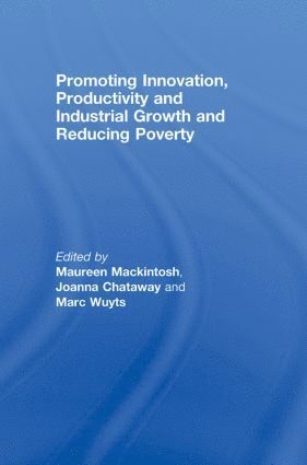 Promoting Innovation, Productivity and Industrial Growth and Reducing Poverty 1