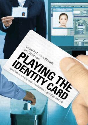 Colin J Bennett, David Lyon - Playing the Identity Card, Häftad