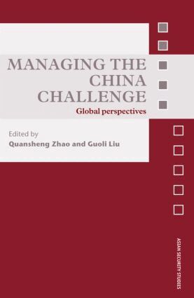 Quansheng Zhao, Guoli Liu - Managing the China Challenge, Inbunden