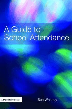 Ben Whitney - Guide to School Attendance, Häftad