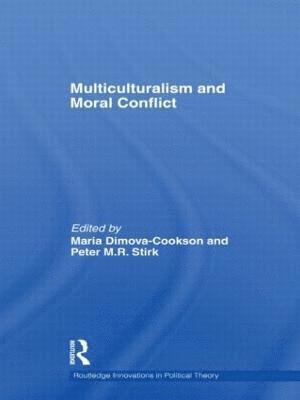 Multiculturalism and Moral Conflict 1