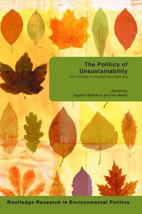 Ingolfur Bluhdorn, Ian Welsh - Politics of Unsustainability, Inbunden