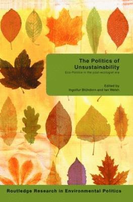 bokomslag The Politics of Unsustainability