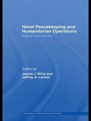 bokomslag Naval Peacekeeping and Humanitarian Operations