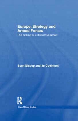 Sven Biscop, Jo Coelmont - Europe, Strategy and Armed Forces, Inbunden