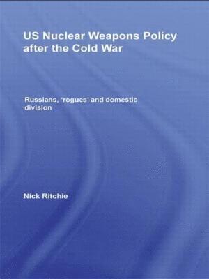 US Nuclear Weapons Policy After the Cold War 1
