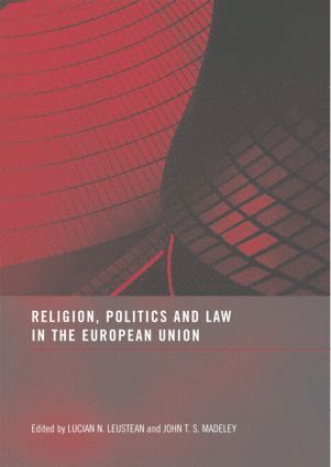 bokomslag Religion, Politics and Law in the European Union