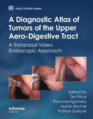 bokomslag A Diagnostic Atlas of Tumors of the Upper Aero-Digestive Tract