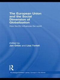 bokomslag The European Union and the Social Dimension of Globalization