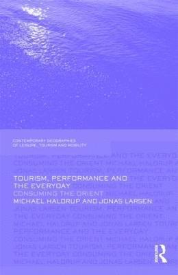 Tourism, Performance and the Everyday 1
