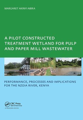 A Pilot Constructed Treatment Wetland for Pulp and Paper Mill Wastewater 1