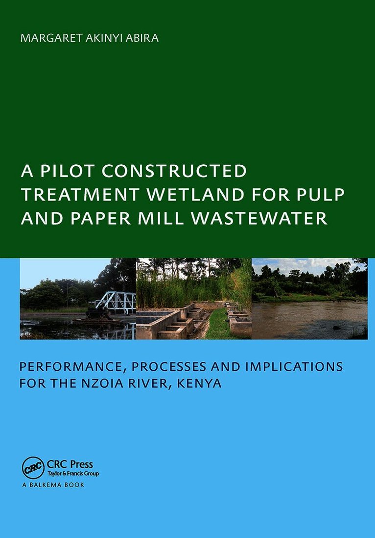 Pilot Constructed Treatment Wetland for Pulp and Paper Mill Wastewater