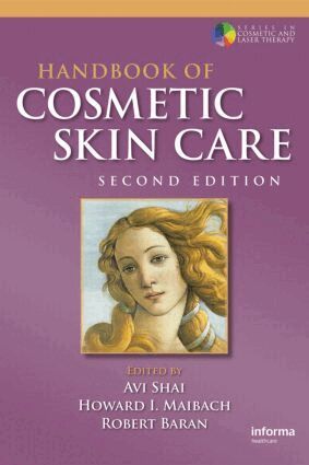 Avi Shai, Howard I. Maibach, Robert Baran - Handbook of Cosmetic Skin Care, Häftad