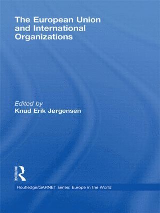 Knud Erik Jørgensen, Denmark.) Jørgensen, Knud Erik (Aarhus University - European Union and International Organizations, Inbunden