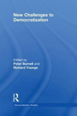 Peter Burnell, Richard Youngs, UK) Burnell, Peter (University of Warwick, Spain) Youngs, Richard (FRIDE - New Challenges to Democratization, Inbunden