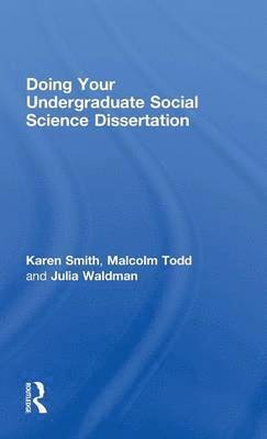 Doing Your Undergraduate Social Science Dissertation 1