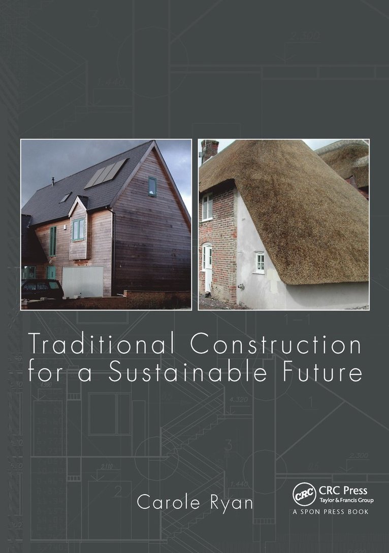 Traditional Construction for a Sustainable Future 1