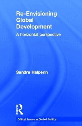 Sandra Halperin - Re-Envisioning Global Development, Inbunden