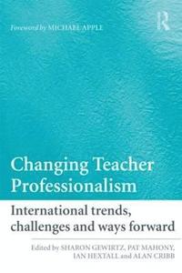 bokomslag Changing Teacher Professionalism