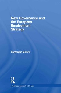 bokomslag New Governance and the European Employment Strategy