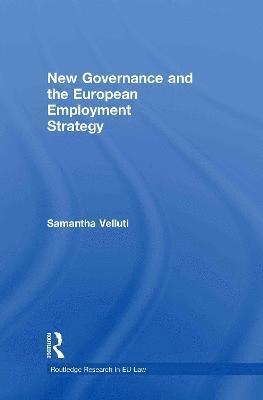 New Governance and the European Employment Strategy