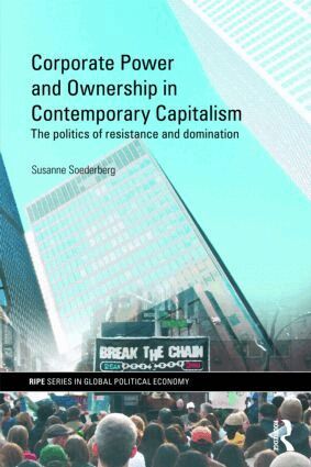 Susanne Soederberg - Corporate Power and Ownership in Contemporary Capitalism, Häftad