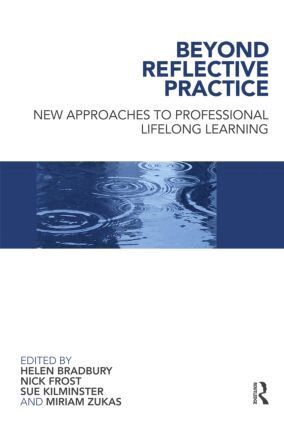 Helen Bradbury, Nick Frost, Sue Kilminster, Miriam Zukas - Beyond Reflective Practice, Häftad