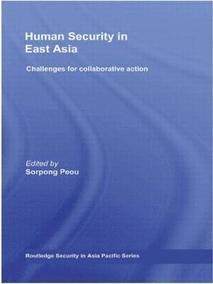 Sorpong Peou, Japan) Peou, Sorpong (Sophia University - Human Security in East Asia, Inbunden