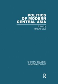 bokomslag Politics of Modern Central Asia