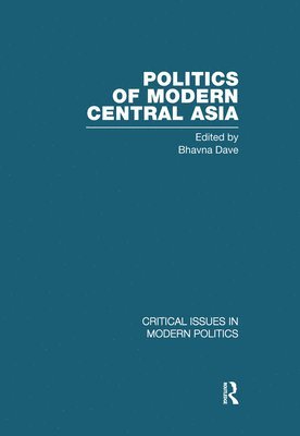 Politics of Modern Central Asia 1