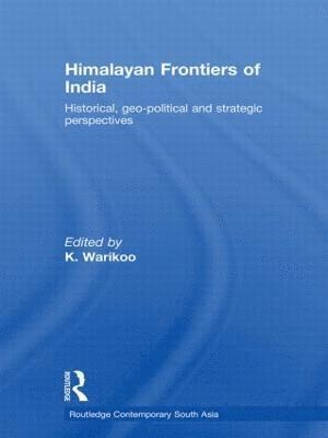 K. Warikoo, India) Warikoo, K. (Jawaharlal Nehru University - Himalayan Frontiers of India, Inbunden