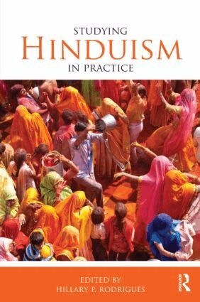 Hillary P. Rodrigues - Studying Hinduism in Practice, Häftad