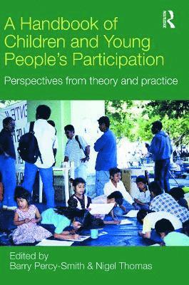 A Handbook of Children and Young Peoples Participation 1