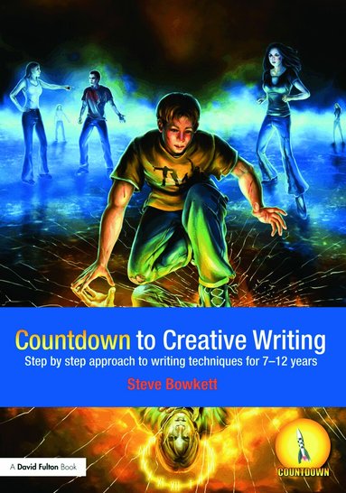 Stephen Bowkett - Countdown to Creative Writing, Häftad