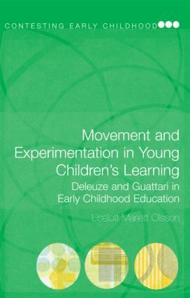 Liselott Mariett Olsson - Movement and Experimentation in Young Children's Learning, Inbunden