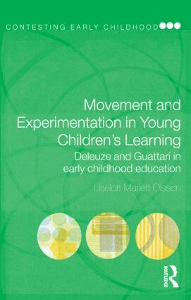 Liselott Mariett Olsson - Movement and Experimentation in Young Children's Learning, Häftad