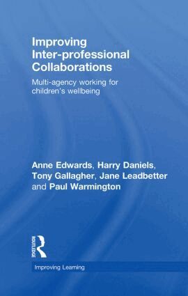 Anne Edwards, Harry Daniels, Tony Gallagher, Jane Leadbetter, Paul Warmington - Improving Inter-professional Collaborations, Inbunden