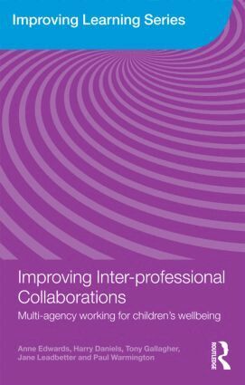 Anne Edwards, Harry Daniels, Tony Gallagher, Jane Leadbetter, Paul Warmington - Improving Inter-professional Collaborations, Häftad