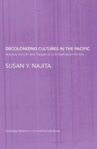 bokomslag Decolonizing Cultures in the Pacific